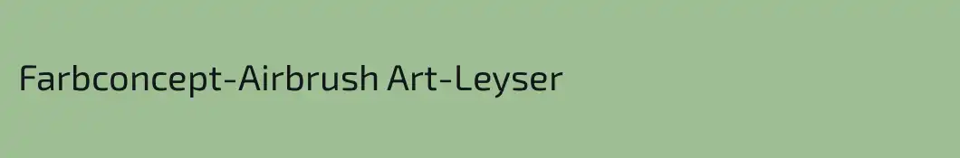 Farbconcept-Airbrush Art-Leyser